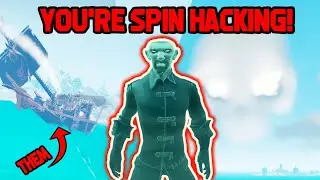NOOB Thinks I'm SPIN HACKING (Sea of Thieves)