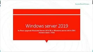 In Place upgrade Windows Server 2012 R2 to Windows Server 2019 Preview! Maybe