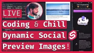 🌄 Dynamic Social Preview Images with SvelteKit & Puppeteer 🎎🔴 LIVE Coding & Chill
