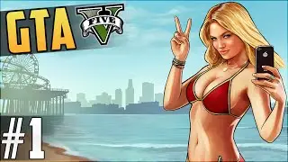 Прохождение GTA5 [#1] Водятел от Бога :D