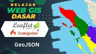 09 Belajar Web GIS Dasar Leaflet Dan Codeigniter 4  - GeoJSON