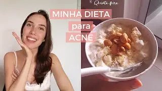Como Fazer DETOX para ACNE - Tudo o que eu como em uma semana | Chez Julia
