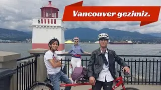 Vancouver seyahatimiz. Sokakta alkol yasak ot serbest.