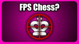 Can I BEAT FPS Chess?