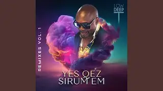Yes Kez Sirumem, Remix Pt1 (Afro Soul Remix)