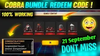 FREE FIRE TODAY REDEEM CODE 21 SEPTEMBER - FF REDEEM CODES - FREE FIRE COBRA BUNDLE REDEEM CODE