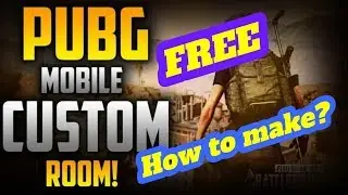How to create Room in PUBG Mobile free ! | 2019 | #SignatureMorons