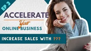 Accelerate Online Business By Increasing Sales with XXX | Tracks in 2022 [EP3]