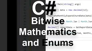 C# - Bitwise Mathematics and Enums (.Net Core Console Application Basic Example)