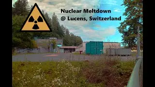 Visiting Site of partial Reactor Meltdown in Lucens, Switzerland in 1969
