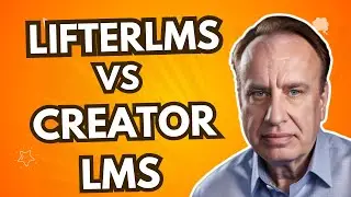 LifterLMS vs Creator LMS vs LearnDash | Ultimate WordPress Comparison
