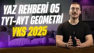 YAZ REHBERİ 05: TYT-AYT GEOMETRİ | 