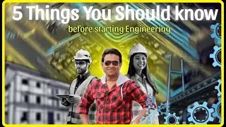 Five things you should do as an Engineering Undergraduate Fresher