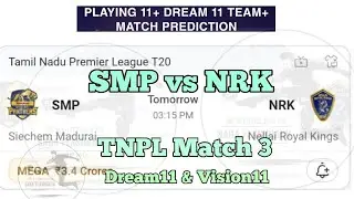 SMP vs NRK Dream11 team Prediction, NRK vs SMP Dream11 team, TNPL Match 3 Predictions