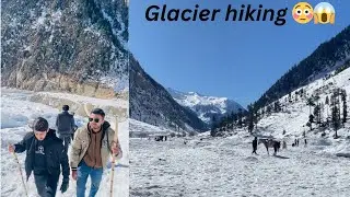 Hmny ki glacier per hiking 🥶😱|#vlog 81 #viralvideo