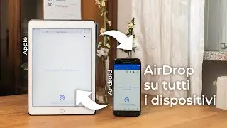 AirDrop anche su WINDOWS e ANDROID | SnapDrop