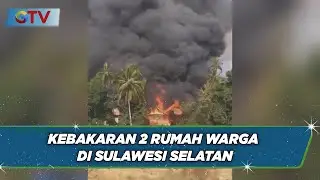 2 Rumah Panggung Milik Warga Sulawesi Selatan Hangus Terbakar Akibat Bakar Ikan - BIP 03/09