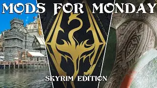 Skyrim Mod Showcase Episode 1 | Mods For Monday