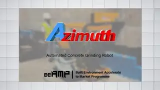 [BEAMP Cycle 4] Azimuth & Penta Ocean: Automated Concrete Grinding Robot