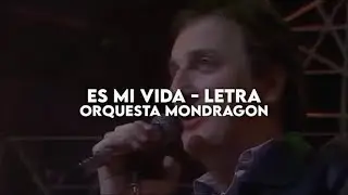 Es mi vida - Orquesta Mondragón [Letra + Video]