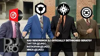 Has Rekordbox DJ officially dethroned the King of DJ software Serato?