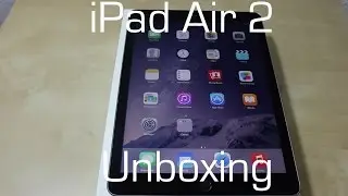 iPad Air 2 Unboxing