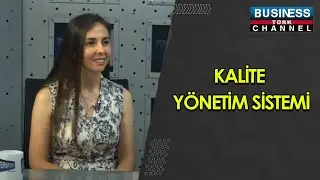 KALİTE YÖNETİM SİSTEMİ... NALAN SEVER ANLATIYOR...