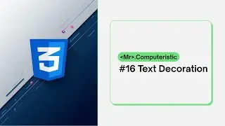 CSS Text Decoration - How text decoration properties work? CSS tutorials for absolute beginners 2025