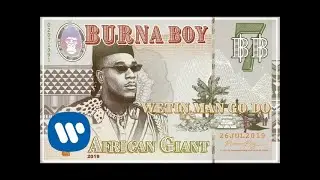 Burna Boy - Wetin Man Go Do [Official Audio]