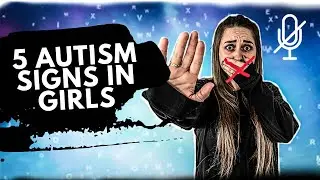 AUTISM IN GIRLS - 5 Most Common Signs (YOU NEED To Think About)
