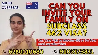 Subclass 462 Visa Family Invitation MYTHS and REALITIES 