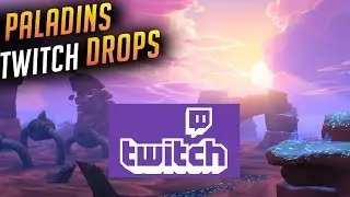 Paladins Twitch Drops