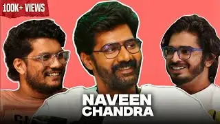 Naveen Chandra Finds Himself | EP #25