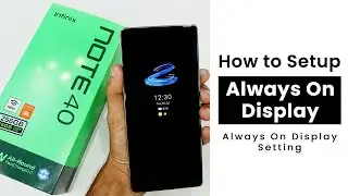 How to Setup Always On Display In Infinix Note 40 | Always On Display Settings