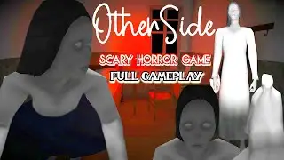 OTHER SIDE - FULL GAMEPLAY