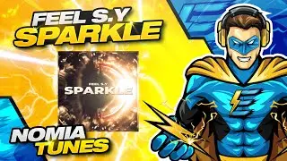 Feel S.Y - Sparkle [COPYRIGHT FREE]