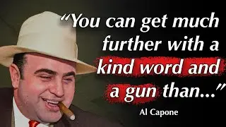 INFAMOUS Al Capone Quotes that will give you goosebumps