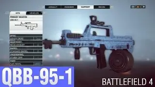 BF4 QBB-95-1 machine gun cheat! прокачка пулеметов