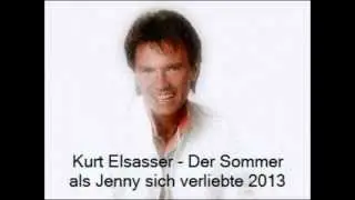 Kurt Elsasser - Der Sommer als Jenny sich verliebte 2013