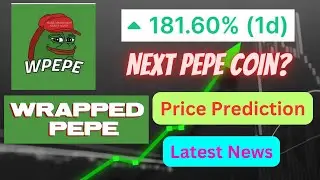 Wrapped PEPE Coin Review | Wrapped PEPE Token Price Prediction | Wrapped PEPE Meme Coin | WPEPE
