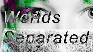 Worlds separated: New world's community music video