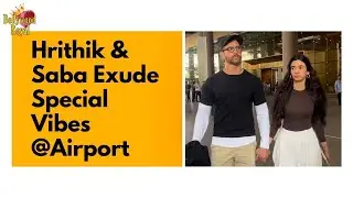 Hrithik & Saba Exude Special Vibes @Airport
