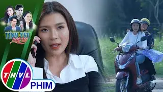 Hay tin chị dâu trong sạch là lúc Thảo... vướng nguy nan | TÌNH YÊU BẤT TỬ