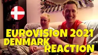 EUROVISION 2021 - DENMARK - SEMI FINAL 2 - REACTION