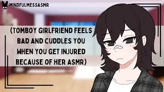 I'm Really Really Really Sorry (Tomboy Girlfriend ASMR)