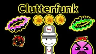 Geometry Dash - Clutterfunk - All 3 Coins | Prosper Cylvest Argenti