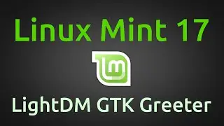 Linux Mint 17 - LightDM (GTK Greeter)