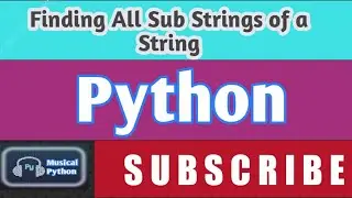 Substrings of a String | Python for Beginners | Python Tutorials
