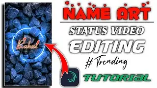 🔥Instagram Reels Name Art video Editing | Name Art WhatsApp status Editing Reels Name Art video