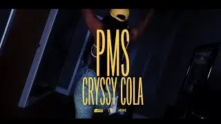 CryssyCola PMS - freestyle [Official Music Video]